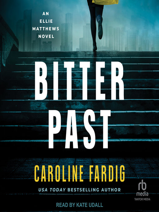 Title details for Bitter Past by Caroline Fardig - Available